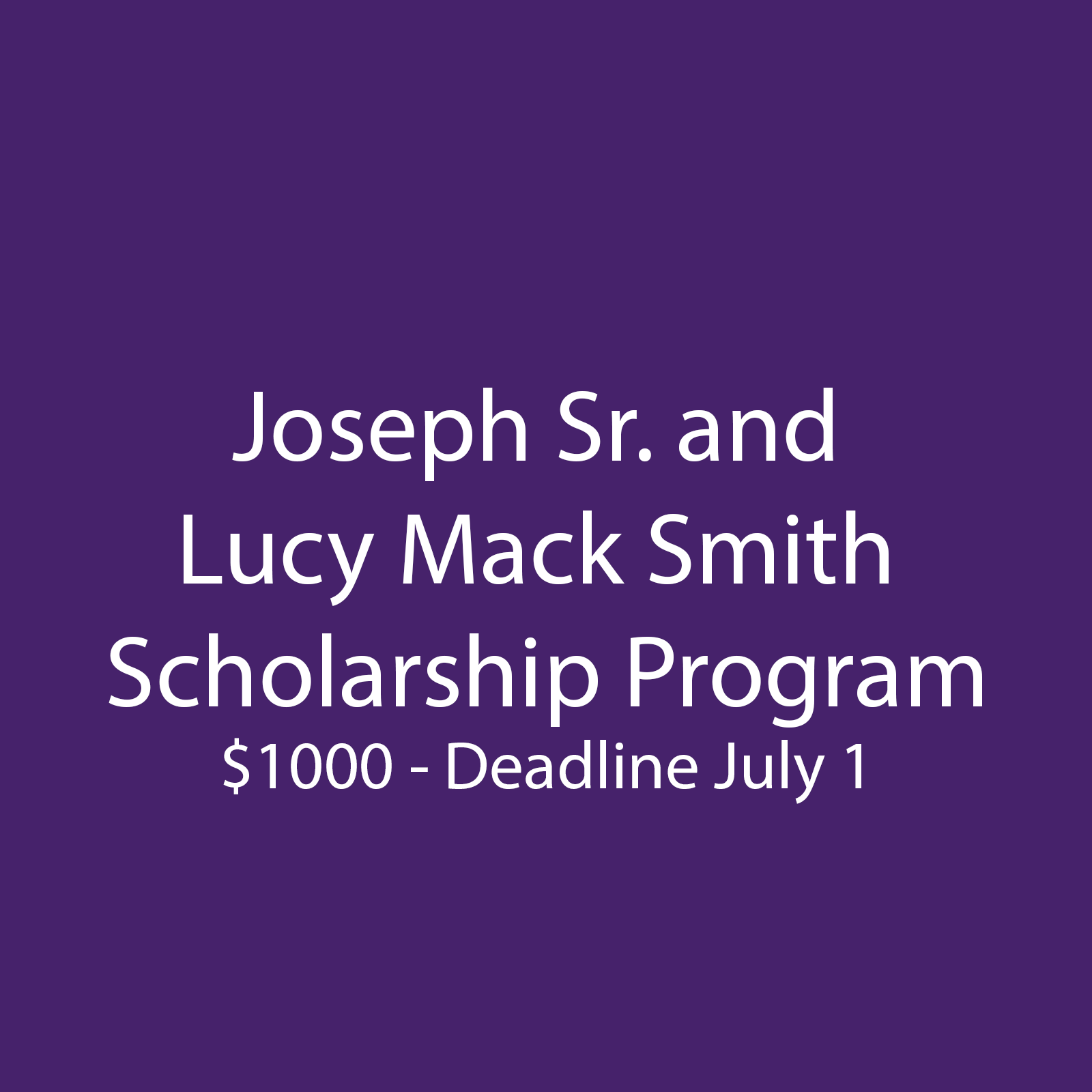 Joseph Sr. and Lucy Mack Smith Scholarship Program